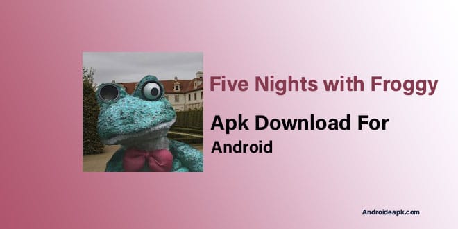 Five-Nights-with-Froggy-Apk