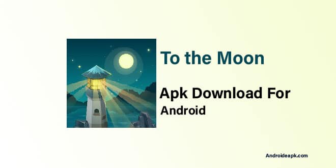 To-the-Moon-Apk