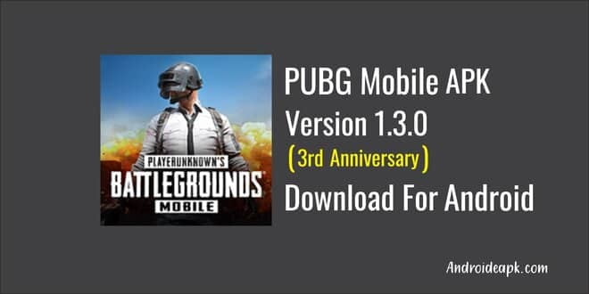 PUBG Mobile 3rd Anniversary APK Version 1.3.0